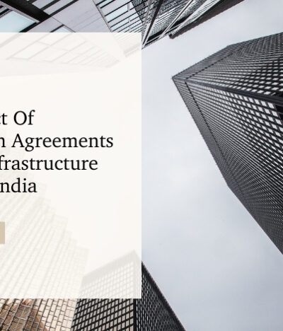 The Impact Of Concession Agreements On The Infrastructure Sector In India