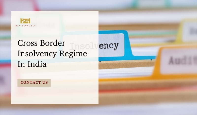 Cross Border Insolvency Regime In India